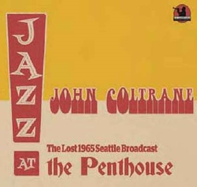 John Coltrane/The Lost 1965 Seattle Broadcast[FAJB001CD]