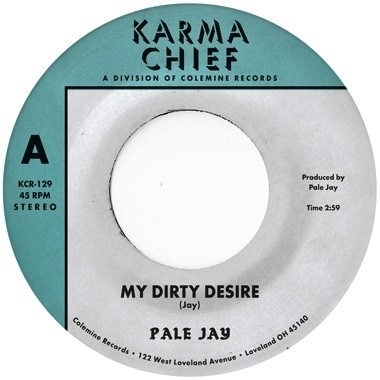 Pale Jay/My Dirty Desire / Dreaming In Slow Motion[KCR129LP]
