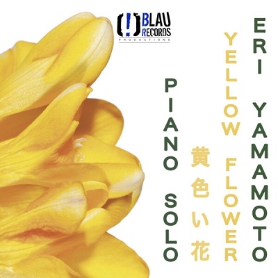 Eri Yamamoto/Yellow Flower (Piano Solo)[EBLR36CD]