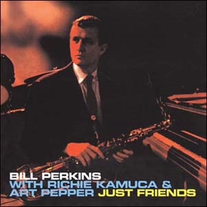 Bill Perkins/Just Friends[870250]