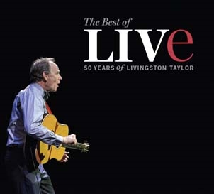 Livingston Taylor/The Best Of Live 50 Years Of Livingston Taylor[WD6179]