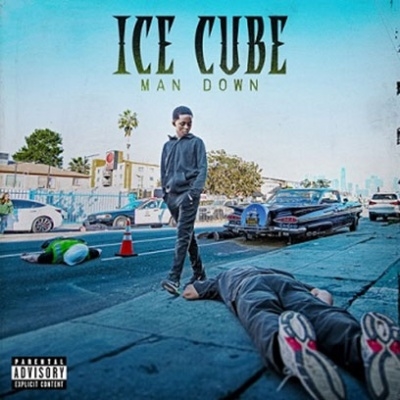 Ice Cube/Man Down