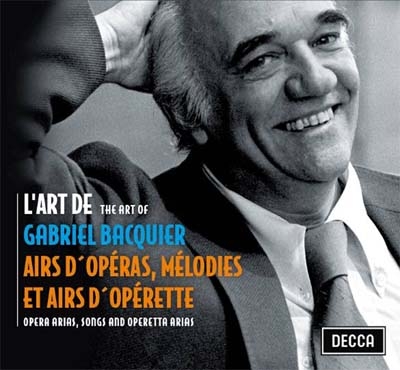 The Art of Gabriel Bacquier - Opera Arias, Songs and Operetta Arias