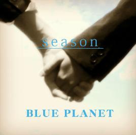 BLUE PLANET/season