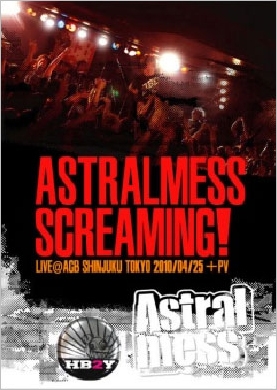 ASTRALMESS SCREAMING!