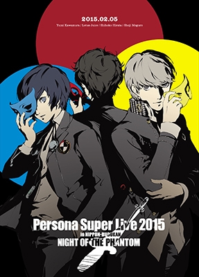 PERSONA SUPER LIVE 2015 ～in 日本武道館 -NIGHT OF THE PHANTOM-