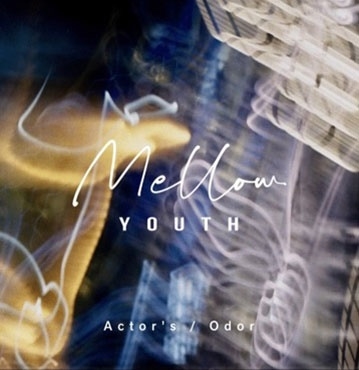 Mellow Youth/Actor's/Odor㥿쥳ɸ[ESCD-0005]