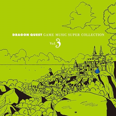 「ドラゴンクエスト」ゲーム音源大全集 3 「ドラゴンクエスト」ゲーム音源大全集 3