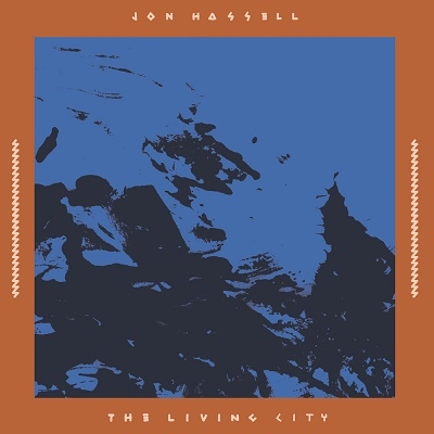 Jon Hassell/The Living City (Live at the Winter Garden 17 September 1989)[NDEYA8LP]