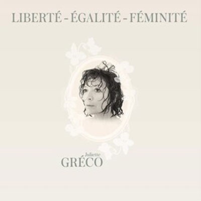Juliette Greco/Liberte, Egalite, Feminite[5393449]