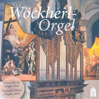 Wockherl-Orgel - Vienna's Oldest Organ 1642