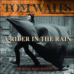 Tom Waits/A Rider in the Rain[SON0383]