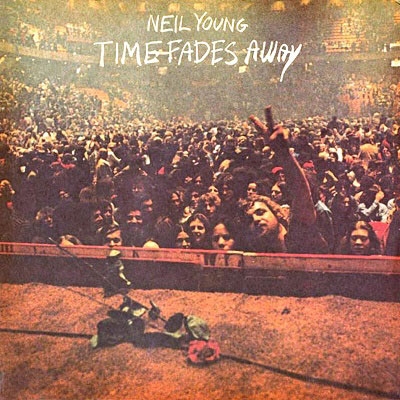 Neil Young/Time Fades Away