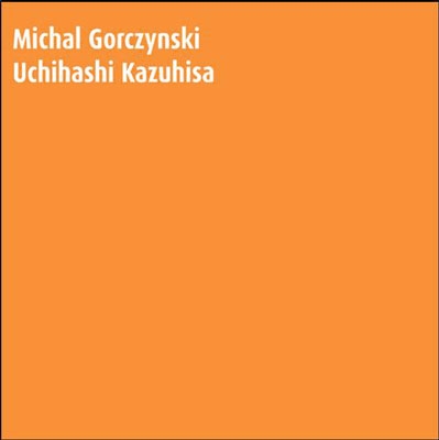 ミーハオ・グルチンスキー&内橋和久/S.T.