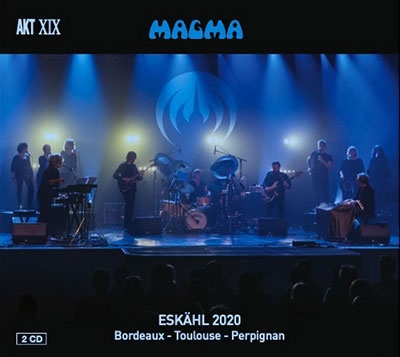 Magma/Eskahl 2020 Bordeaux - Toulouse - Perpignan＜限定盤＞