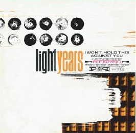 Light Years/I Won't Hold This Against You