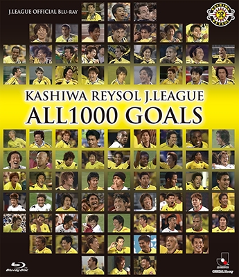 KASHIWA REYSOL J.LEAGUE ALL1000 GOALS KASHIWA REYSOL J.LEAGUE ALL1000 GOALS