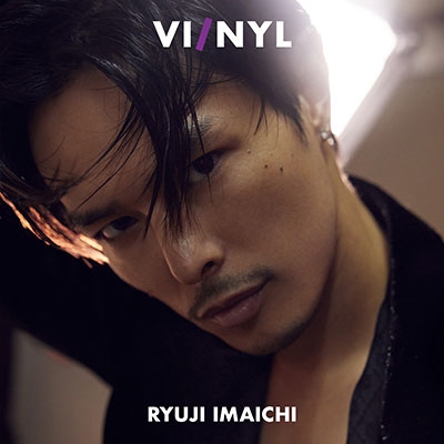 VI/NYL(バイ&ナル) #010 RYUJI IMAICHI VI/NYL(バイ&ナル) #010 RYUJI IMAICHI