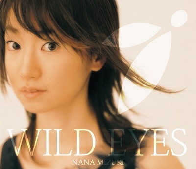 水樹奈々/WILD EYES