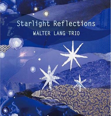 Walter Lang Trio/STARLIGHT REFLECTIONS[JSLP4036]