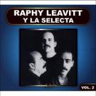 Raphy Leavitt Y La Selecta Vol.2