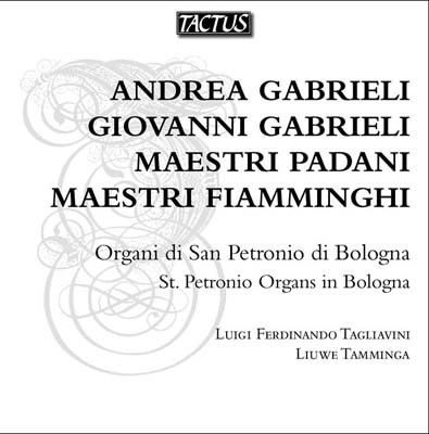 St. Petronio Organs in Bologna - A.Gabrieli, G.Gabrieli, etc