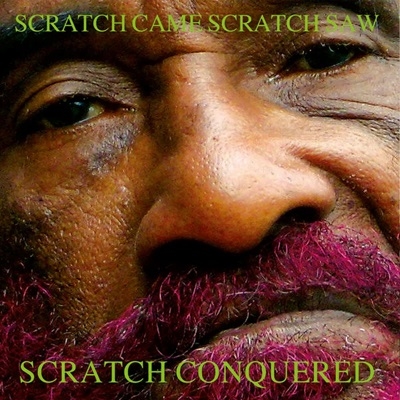 Lee "Scratch" Perry/Scratch Came, Scratch Saw, Scratch Conquered＜限定盤＞[MOVLP3751]