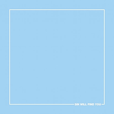 Sin Will Find You Sin Will Find You