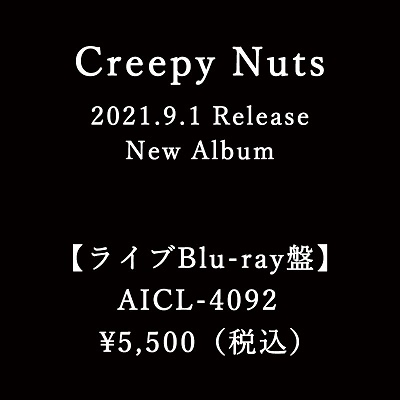 Creepy Nuts/タイトル未定 [CD+Blu-ray Disc]＜ライブBlu-ray盤＞
