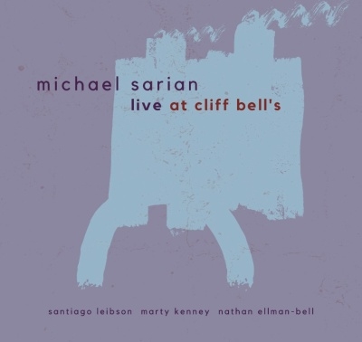 Michael Sarian/Live at Cliff Bell's[SP208]
