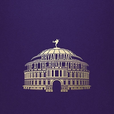 Bryan Adams/Live at the Royal Albert Hall ［3CD+Blu-ray Disc］