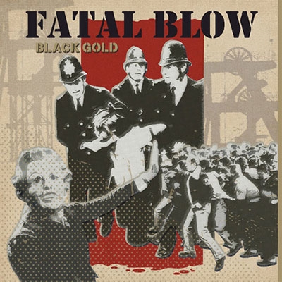 Fatal Blow/Black Gold