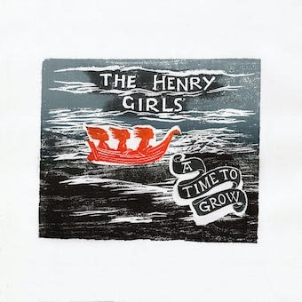 The Henry Girls/A Time to Grow[CPL069]