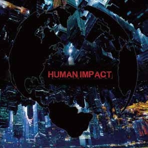 Human Impact/HUMAN IMPACT[IPC215CDJ]
