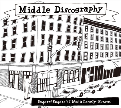 Empire! Empire! (I Was A Lonely Estate)/Middle Discography[STSL-59]