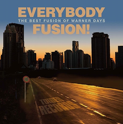 EVERYBODY FUSION! The Best Fusion of Warner Days＜タワーレコード限定＞