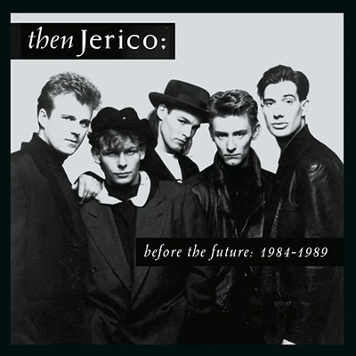 Then Jerico/Before The Future 1984-1989 (Clamshell Box)[CRCD4BOX142]