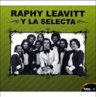 Raphy Leavitt Y La Selecta Vol.1