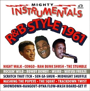 Mighty Instrumentals R&B-Style 1961[RANDB038CD]