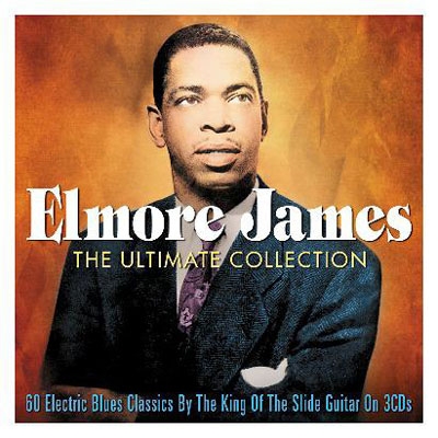 Elmore James/The Ultimate Collection