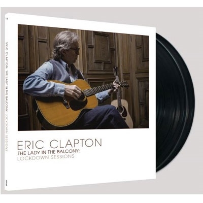 Eric Clapton/レディ・イン・ザ・バルコニー:ロックダウン 