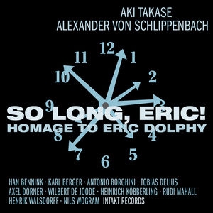/So Long, Eric! Homage to Eric Dolphy[INTAKT239]