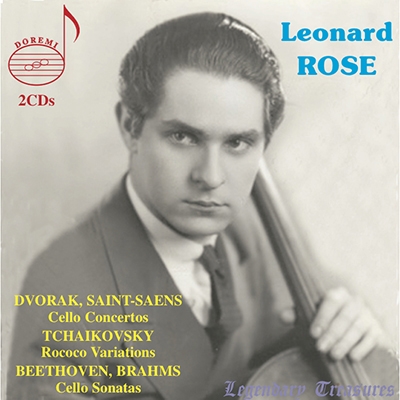 Leonard Rose plays Dvorak, Tchaikovsky, Beethoven & Saint-Saens