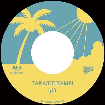 TAKASHI KAMEI/gift /gift dub (7inch edit) (Dub Master x dub) [feat.AKIHITO MASUI][FBB021]