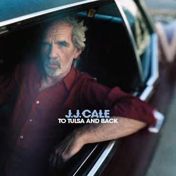 J.J. Cale ジェイジェイケイル / to Tulsa and Back 輸入盤 【CD】