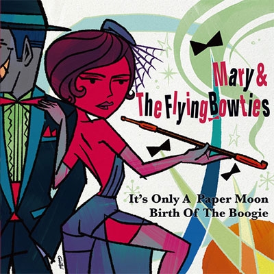 Mary &The Frying Bowties/It's Only A Paper Moon/Birth Of The Boogieס[NEP-73]