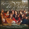 Robert di Visee: La Musique de la Chambre du Roy Vol.3