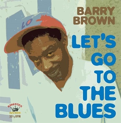 Barry Brown/Lets Go To The Blues[KSLP020]