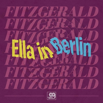 Ella Fitzgerald/Original Grooves - Ella in Berlin Mack The Knife/Summertime?[3561129]