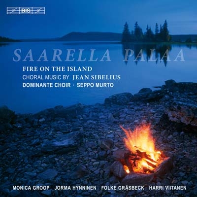 Dominante Choir/Sibelius Rakastava Op.14, Sortunut Aani Op.18-1, Fire on the Island Op.18-4, etc[BIS1889]